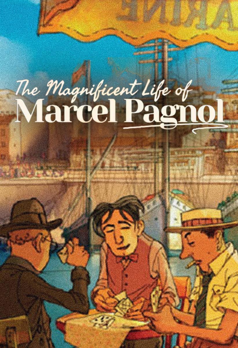 Cartel de La extraordinaria vida de Marcel Pagnol